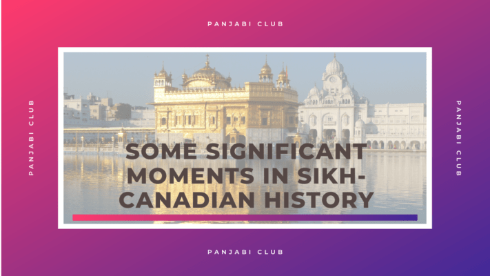 1 / 1 – SOME SIGNIFICANT MOMENTS IN SIKH-CANADIAN HISTORY.png